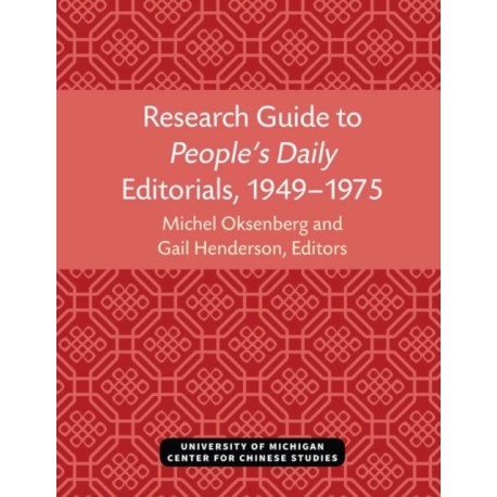 Research Guide to People’s Daily Editorials, 1949–1975