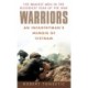 Warriors: An Infantryman’s Memoir of Vietnam