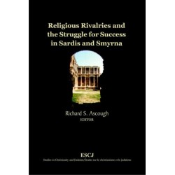 Religious Rivalries and the Struggle for Success in Sardis and Smyrna