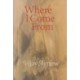 Where I Come from