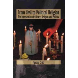 From Civil to Political Religion: The Intersection of Culture, Religion and Politics