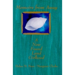 Memoirs from Away: A New Found Land Girlhood