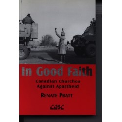 In Good Faith: Canadian Churches Against Apartheid