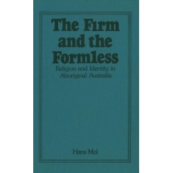 The Firm and the Formless: Religion and Identity in Aboriginal Australia