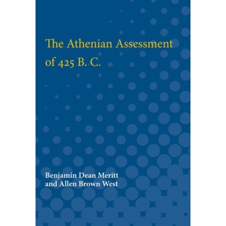 The Athenian Assessment of 425 B. C.