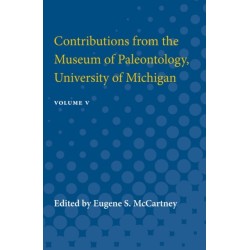 Contributions from the Museum of Paleontology: Containing Papers Published between July 31, 1936, and July 1, 1939