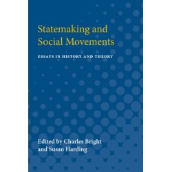 Statemaking and Social Movements: Essays in History and Theory