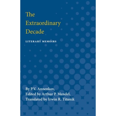The Extraordinary Decade: Literary Memoirs