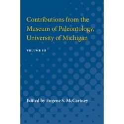 Contributions from the Museum of Paleontology: Containing Papers Published between November 10, 1928, and April 9, 1932