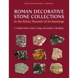 Roman Decorative Stone Collections in the Kelsey Museum of Archaeology