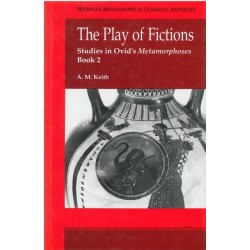 The Play of Fictions: Studies in Ovid's Metamorphoses Book 2
