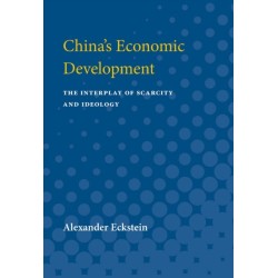 China's Economic Development: The Interplay of Scarcity and Ideology