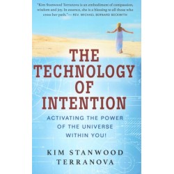 The Technology of Intention: Activating the Power of the Universe within You!