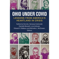 Ohio under COVID: Lessons from America's Heartland in Crisis