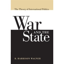 War and the State: The Theory of International Politics