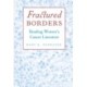 Fractured Borders: Reading Women's Cancer Literature