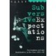 Subversive Expectations: Performance Art and Paratheater in New York, 1976-85
