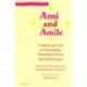Ami and Amile: A Medieval Tale of Friendship, Translated from the Old French