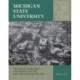 Michigan State University: The Rise of a Research University and the New Millennium, 1970-2005