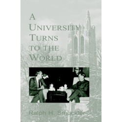 A University Turns to the World: A Personal History of the Michigan State University International Story