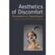 Aesthetics of Discomfort: Conversations on Disquieting Art