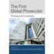 The First Global Prosecutor: Promise and Constraints