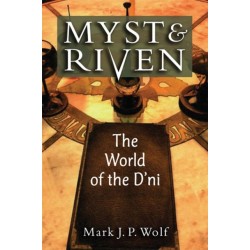 Myst and Riven: The World of the D'ni