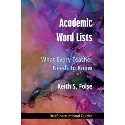 Academic Word Lists: What Every Teacher Needs to Know