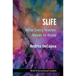 SLIFE: What Every Teacher Needs to Know