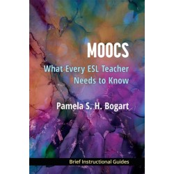 MOOCs: What Every ESL Teacher Needs to Know