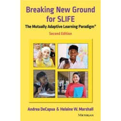 Breaking New Ground for SLIFE: The Mutually Adaptive Learning Paradigm