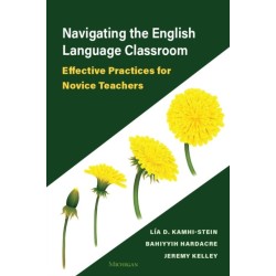Navigating the English Language Classroom: Effective Practices for Novice Teachers