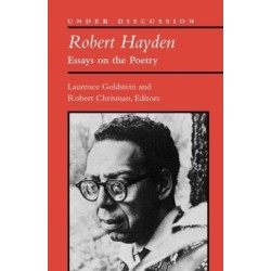 Robert Hayden: Essays on the Poetry