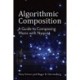 Algorithmic Composition: A Guide to Composing Music with Nyquist