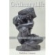 Ordinary Life: A Memoir of Illness