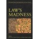 Law's Madness