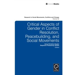 Critical Aspects of Gender in Conflict Resolution, Peacebuilding, and Social Movements