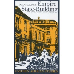 Empire State-building: War and Welfare in Kenya, 1925-52