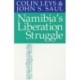 Namibia's Liberation Struggle: The Two-edged Sword