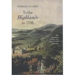 To the Highlands in 1786: The Inquisitive Journey of a Young French Aristocrat