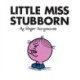 Little Miss Stubborn