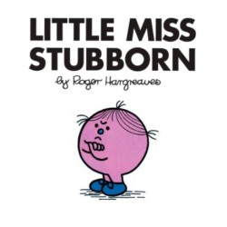 Little Miss Stubborn