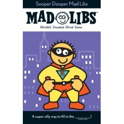 Sooper Dooper Mad Libs: World's Greatest Word Game