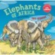 Elephants of Africa (New & Updated Edition)