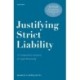Justifying Strict Liability: A Comparative Analysis in Legal Reasoning