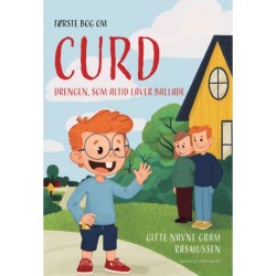 FØRSTE BOG OM CURD: Drengen, som altid laver ballade