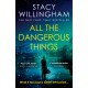 All the Dangerous Things
