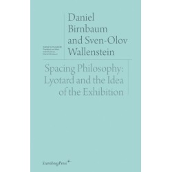 Spacing Philosophy: Lyotard and the Idea of the Exhibition