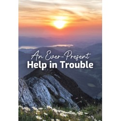 An Ever-Present Help in Trouble