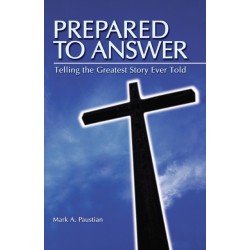 Prepared To Answer: Telling the Greatest Story Ever Told